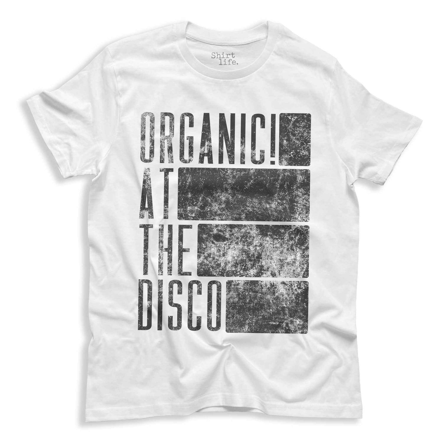 Organic! at the disco shirt | Unisex