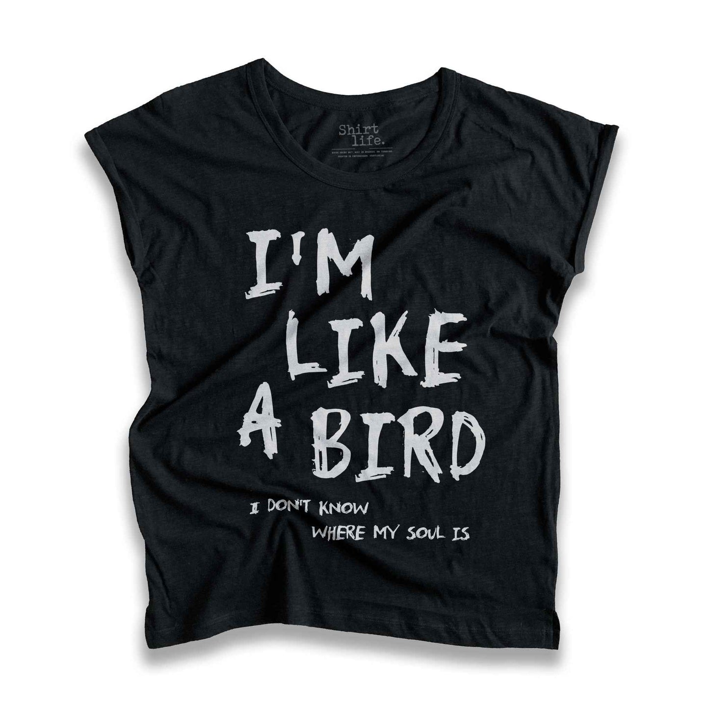 I'm like a bird | Slub shirt