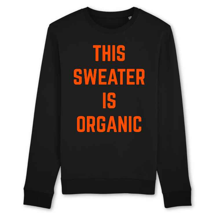 This sweater is organic - Sort | Sweatshirt