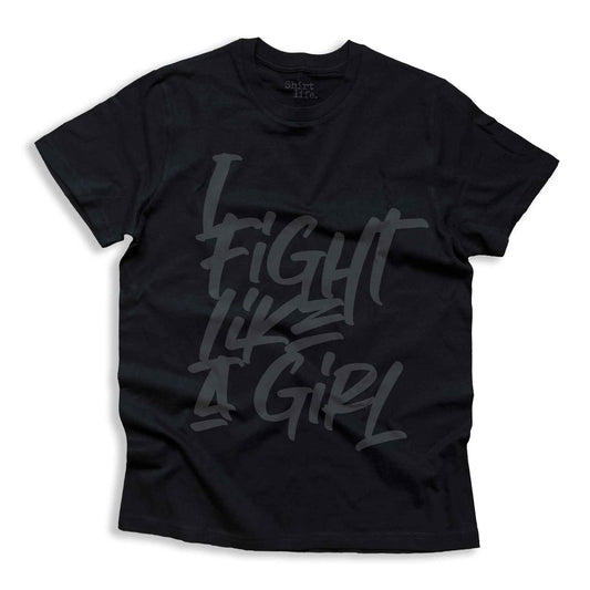 I Fight Like A Girl | Shirt