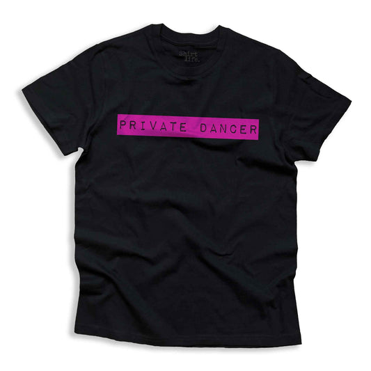 Private Dancer | Unisex shirt