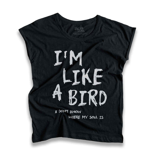 I'm like a bird | Slub shirt