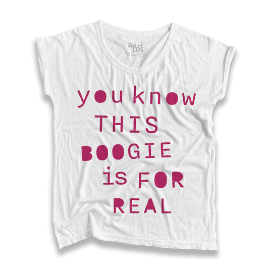 This boogie is for real | Slub shirt