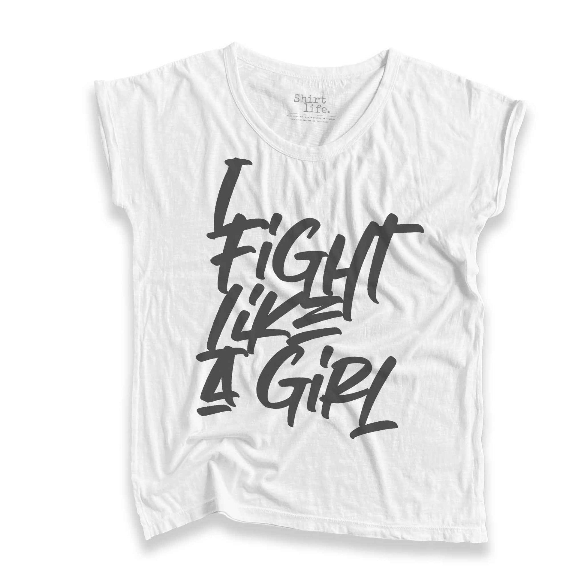I Fight Like A Girl | Slub Shirt