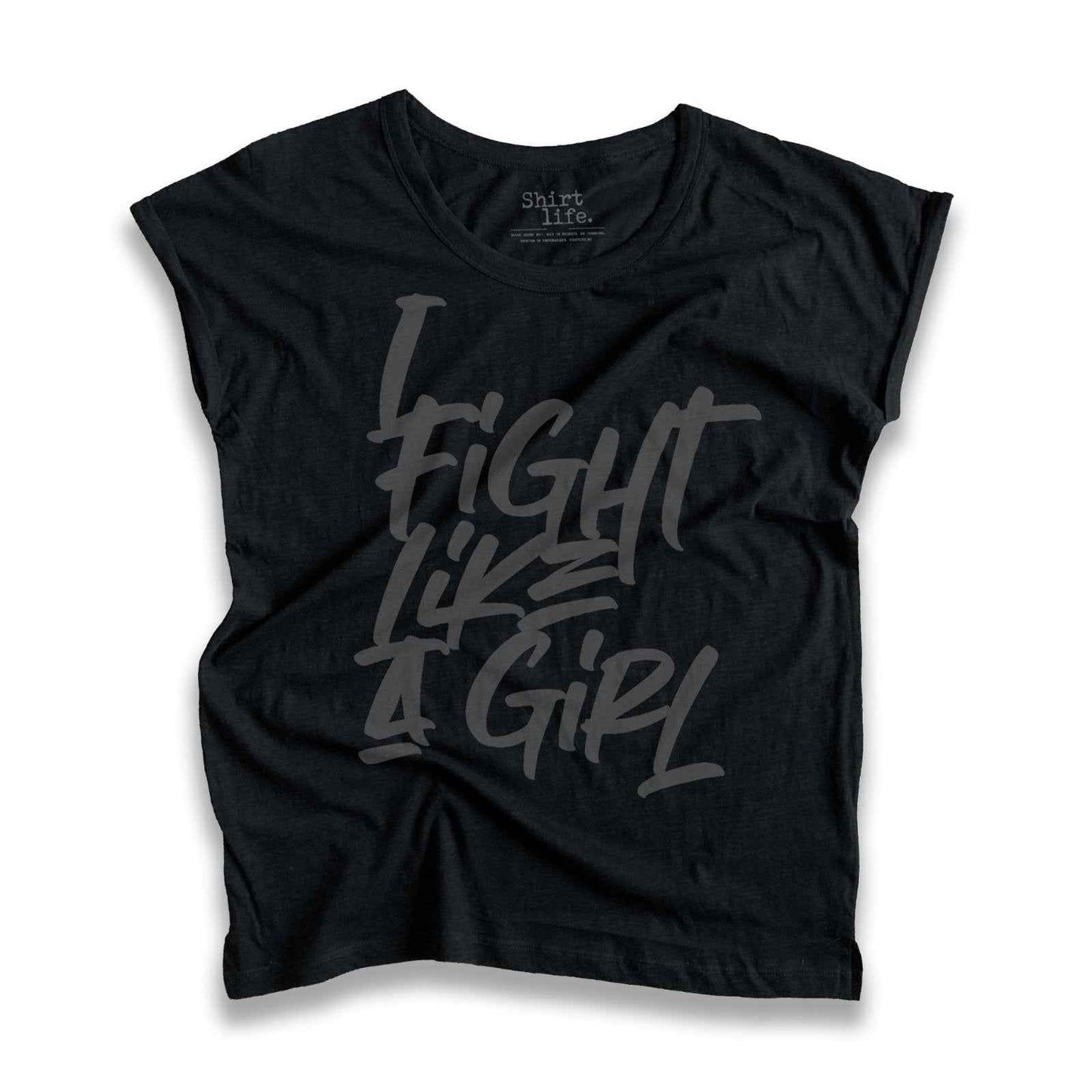 I Fight Like A Girl | Slub Shirt